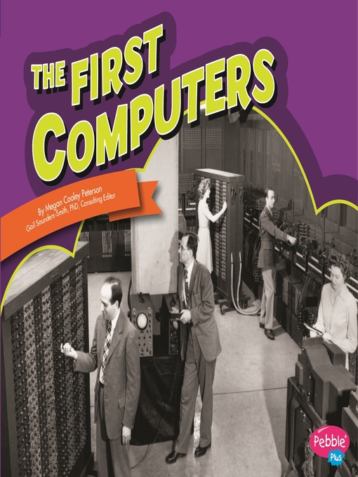Title details for The First Computers by Gail Saunders-Smith - Available